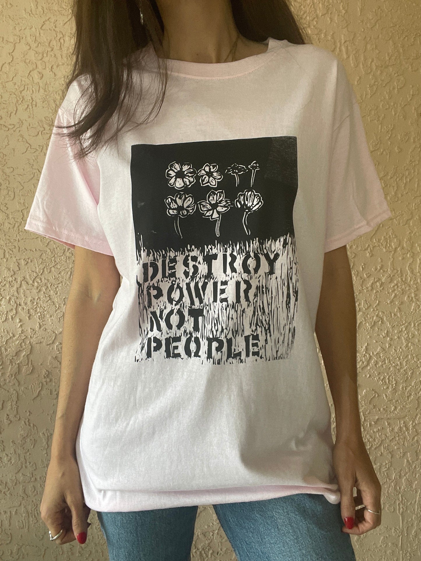 Floral Shirt // Destroy Power Not People // Punk Shirt // Peace Punk // Cosmos // Flowers // Compassion // Love // Graphic Art Tee Tshirt
